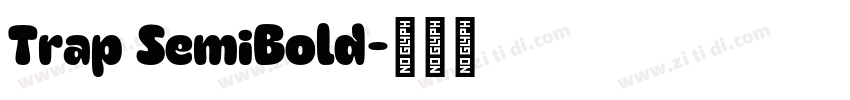 Trap SemiBold字体转换